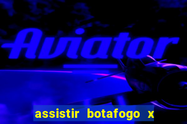 assistir botafogo x vitoria futemax